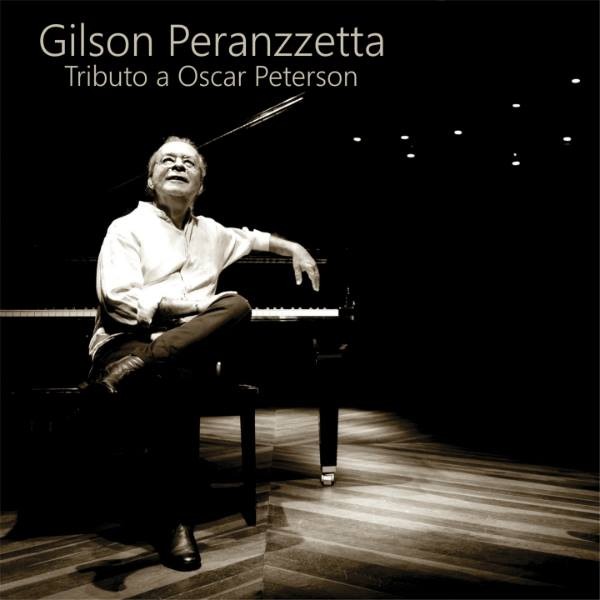 Gilson Peranzzetta lança em abril disco em tributo ao pianista de jazz Oscar Peterson gilson-peranzzetta-lanca-em-abril-disco-em-tributo-ao-pianista-de-jazz-oscar-peterson